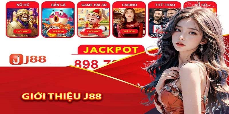 Giới thiệu J88 về kho game cá cược khổng lồ đáng trải nghiệm nhất